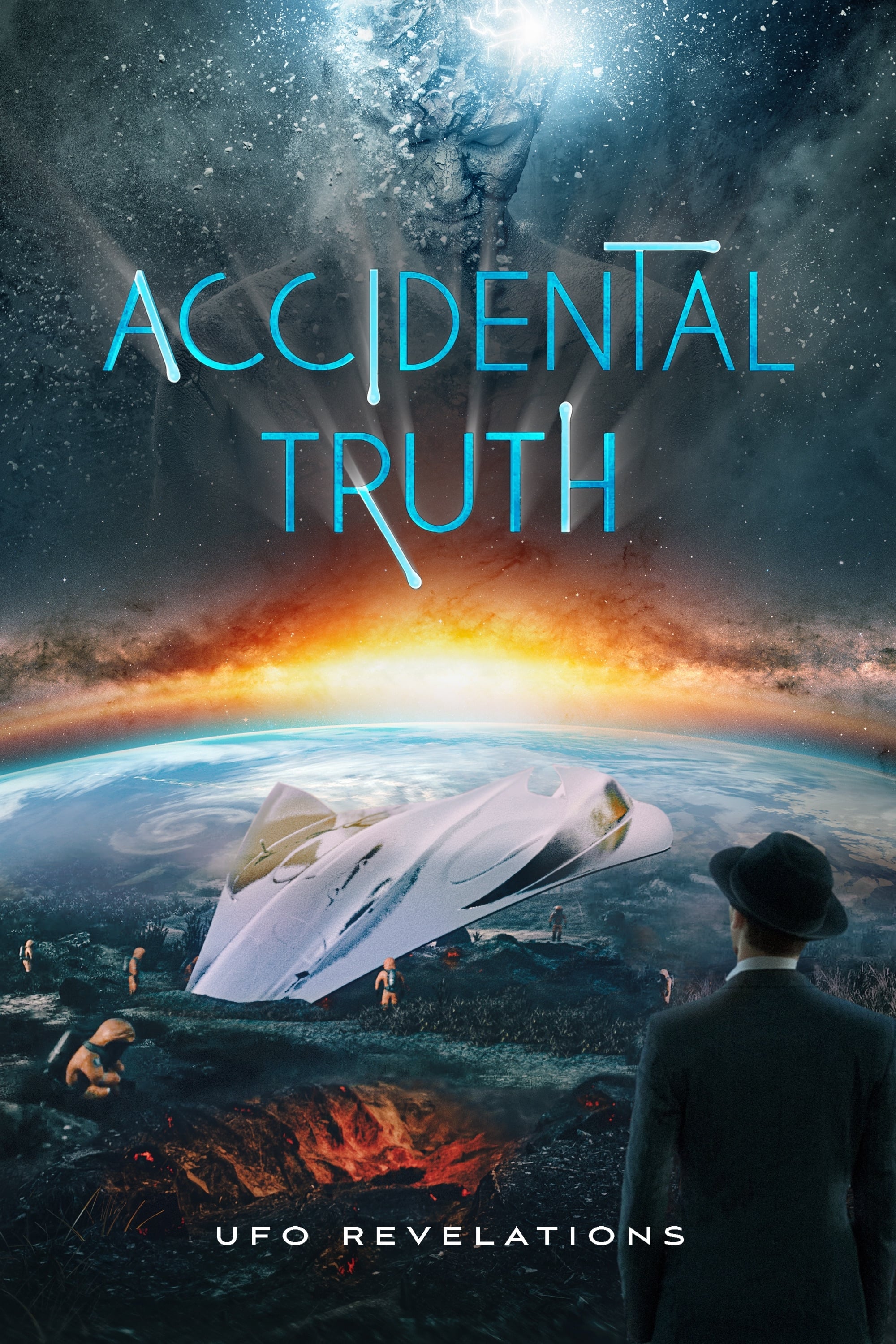 Постер Accidental Truth: UFO Revelations